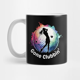 Gone Clubbin' Women's Golf Mug